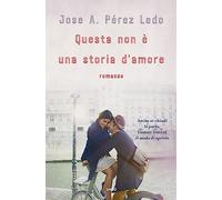 Questa non è una storia d'amore