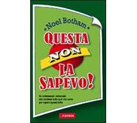 Questa non la sapevo!