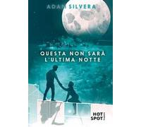 Questa non sarà l'ultima notte