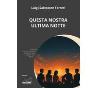 Questa nostra ultima notte