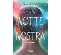Questa notte è nostra