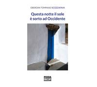 Questa notte il sole è sorto ad Occidente