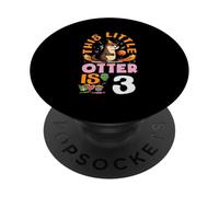 Questa piccola lontra è il 3 adorabile terzo compleanno PopSockets PopGrip Adesivo