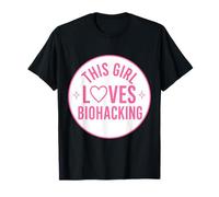 Questa Ragazza AMA biohacking Divertente biohacker longevità Citazione Maglietta