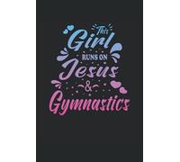 Questa ragazza corre su Gesù e fa ginnastica: Quaderno DIN A5 (6x9) per ginnaste cristiane e ginnaste devote con 120 pagine a righe e giorni della settimana per la funzione diario