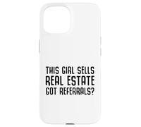 Questa Ragazza Vende Beni Immobili Ottieni Referral? Custodia per iPhone 15