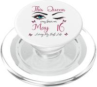 Questa regina è nata a maggio 16 Living My Best Life Queen PopSockets PopGrip per MagSafe