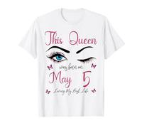 Questa Regina è Nata a Maggio 5 Living My Best Life Queen Maglietta