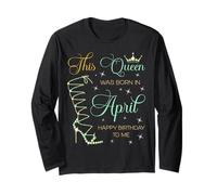 Questa Regina è Nata ad aprile Buon Compleanno a Me Maglia a Manica