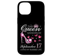 Questa regina è nata il 17 settembre Vivendo la mia vita benedetta Custodia per iPhone 14