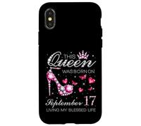 Questa regina è nata il 17 settembre Vivendo la mia vita benedetta Custodia per iPhone X/XS