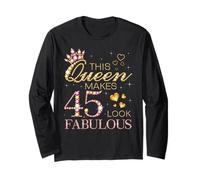 Questa Regina Fa 45 Look Favoloso 45esimo Compleanno Regina B-Day Maglia a Manica