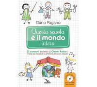 Questa scuola è il mondo intero. Con CD-Audio