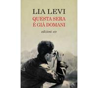 Questa sera è già domani