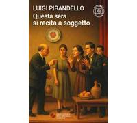 Questa sera si recita a soggetto. Con espansione online