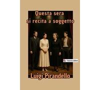 Questa sera si recita a soggetto. Nuova ediz.