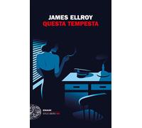 Questa tempesta [Hardcover] [Jun 16, 2020] Ellroy, James and Colitto, Alfredo