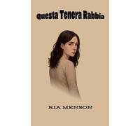 Questa Tenera Rabbia
