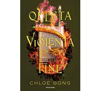 Questa violenta fine