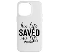 Questa vita ha salvato uomini e donne cristiani grati grati Custodia per iPhone 14 Pro Max