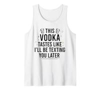 Questa Vodka HA Il Sapore Che Ti TESTERò Dopo Meme Divertente Canotta