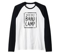 Questa Volta al Band Camp Maglia con Maniche Raglan