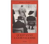 Quest'anno a Gerusalemme