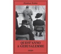 Quest'anno a Gerusalemme