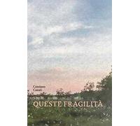 Queste fragilità