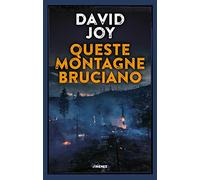 Queste montagne bruciano