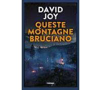 Queste montagne bruciano
