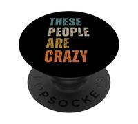 Queste persone sono pazze dicendo design PopSockets PopGrip Adesivo