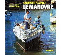 Queste sono le manovre - [Gruppo Ugo Mursia Editore]