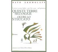 Queste terre selvagge oltre lo steccato