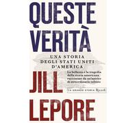 Queste verità. Una storia degli Stati Uniti d'America - 2020 - Ri
