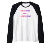 Queste Zappe Non Mi meritano Maglia con Maniche Raglan