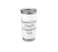 Queste zappe non mi meritano scherzo dicendo autostima Bicchiere termico in acciaio inox doppia parete
