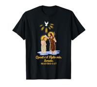 Questi e Il Figlio Mio l'amato Matteo 3:17 Maglietta