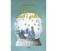 Questi sono i giorni