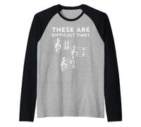 Questi Sono Tempi Difficili Musicista Divertente, scrittore Musicale Maglia con Maniche Raglan