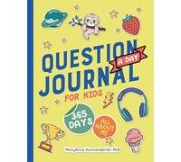 Question a Day Journal for Kids: 365 Days All About Me