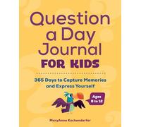 MaryAnne Kochenderfer PhD Question a Day Journal for Kids (Tascabile)