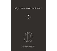 Question. Answer. Repeat.: A Science Notebook: 150 Lined Pages for Writing, Ideas, and Reflection