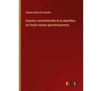Question constitutionelle de la répartition de l'impôt résolue géométriquement