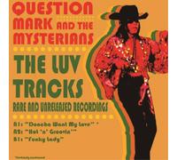 Question Mark and The Mysterians The Luv Tracks (Vinyl LP) Limited 7" Single
