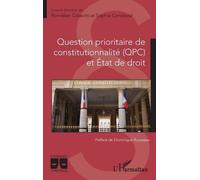 Question prioritaire de constitutionnalité (QPC) et Etat de droit (Tascabile)
