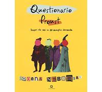 Questionario Proust. Scopri chi sei in 30 semplici domande. Ediz. a colori