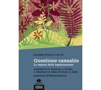 Questione cannabis. Le ragioni della legalizzazione
