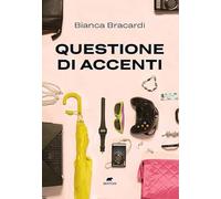 Questione di accenti [Paperback] Bracardi, Bianca