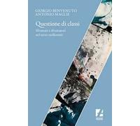 Questione di classi. Sfruttati e sfruttatori nel terzo millennio